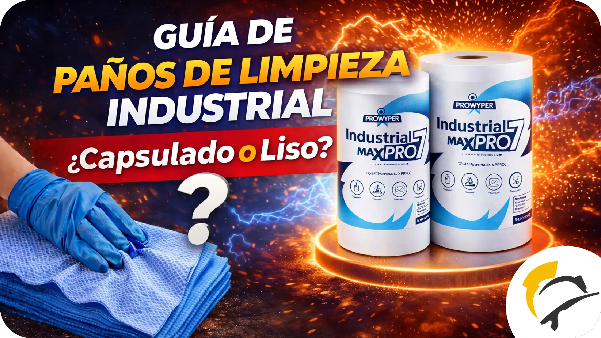 Paños de limpieza industrial Prowyper: elija el formato correcto para su operación crítica