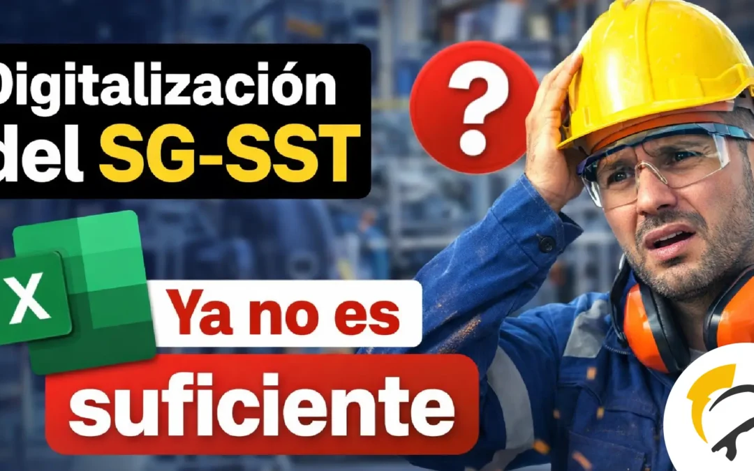 Digitalización del SG-SST en Colombia: Excel ya no es suficiente para gestionar la seguridad industrial