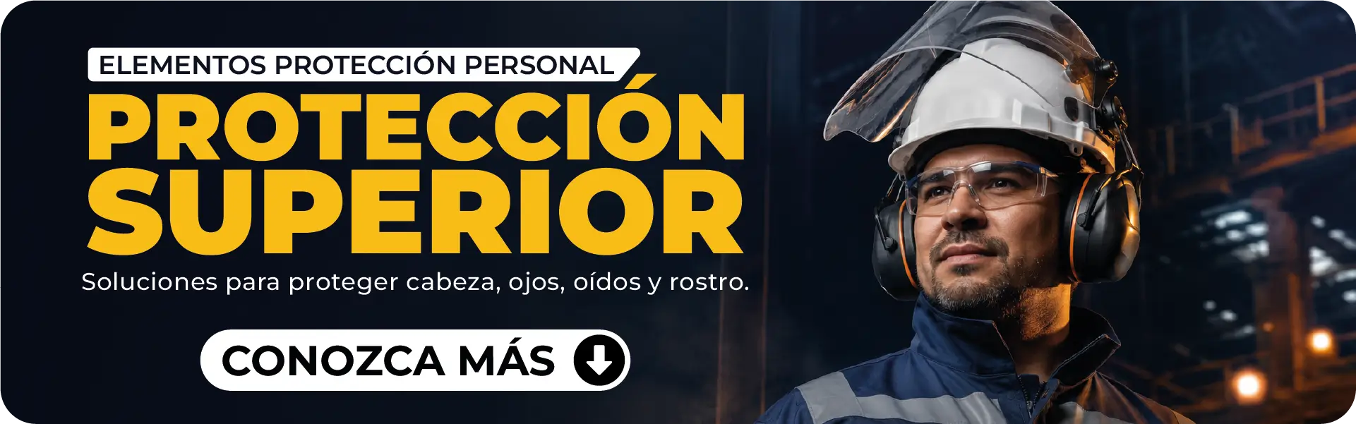 Trabajador industrial con Equipos de Protección Personal Superior para cabeza, ojos, oídos y rostro.
