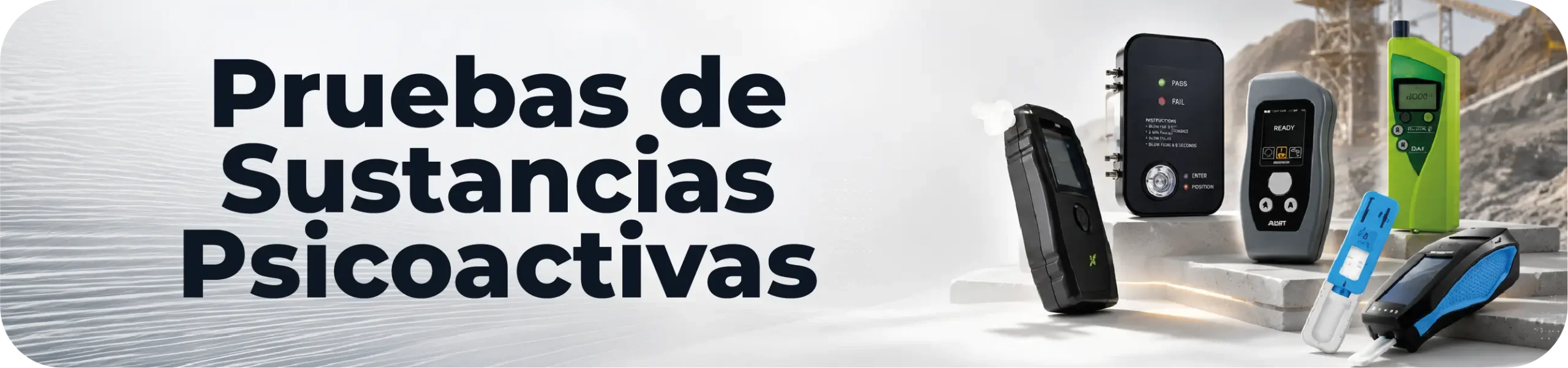 Banner de pruebas de sustancias psicoactivas con alcoholímetros y equipos de análisis para uso industrial.