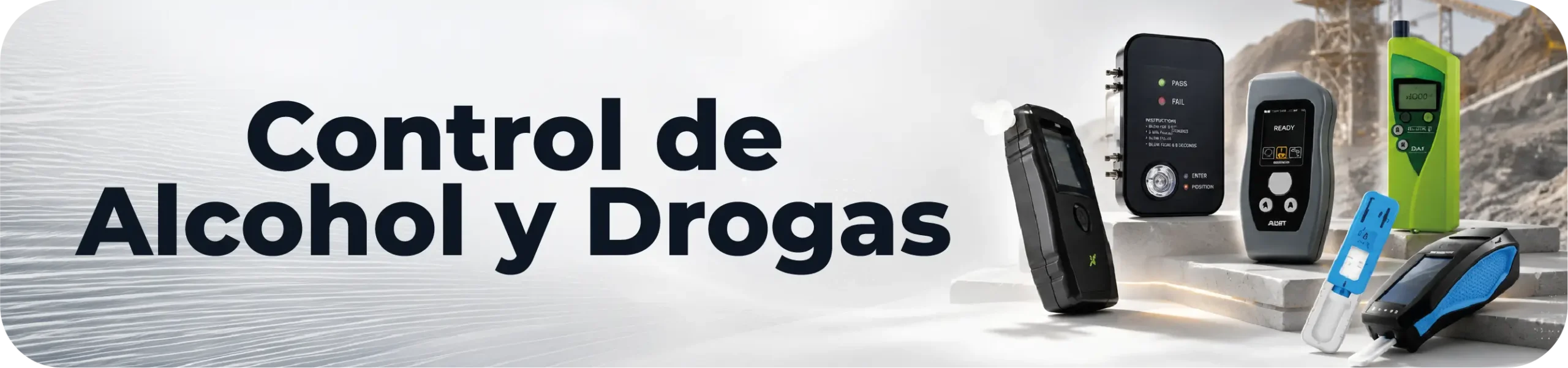 Control alcohol y drogas en empresas mediante alcoholímetros y pruebas de detección para entornos industriales.
